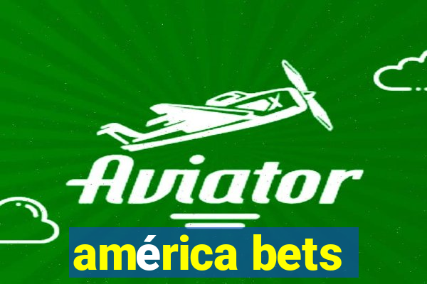 américa bets