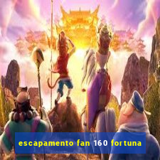 escapamento fan 160 fortuna