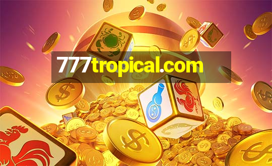 777tropical.com