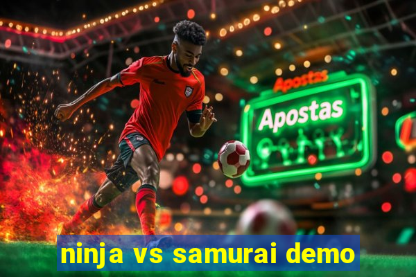 ninja vs samurai demo