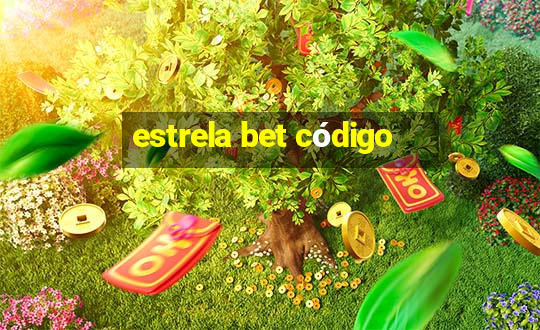 estrela bet código