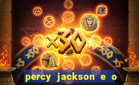 percy jackson e o ladr o de raios filme completo dublado baixar