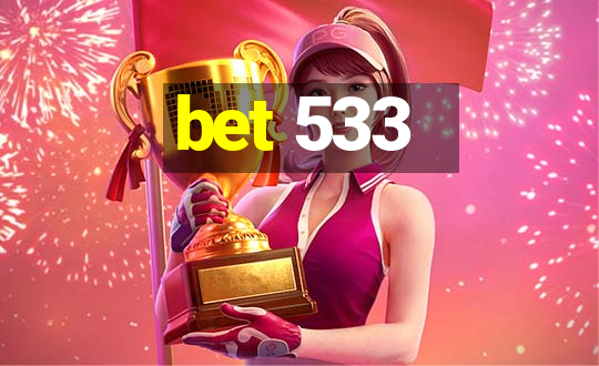 bet 533