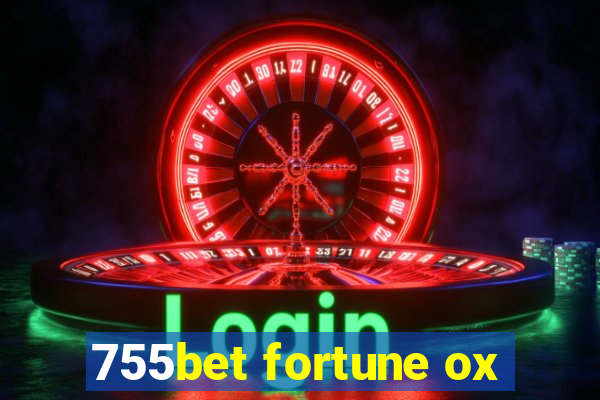 755bet fortune ox