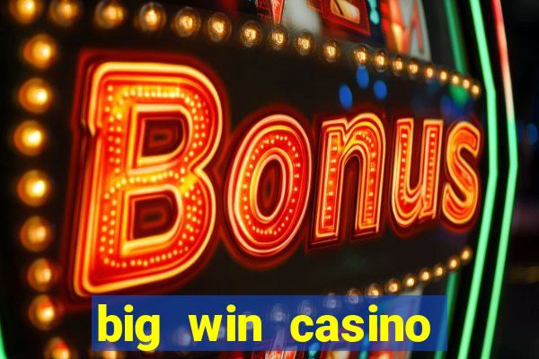 big win casino online gcash