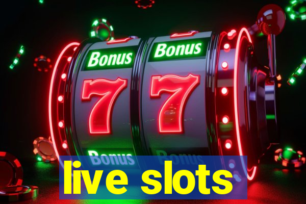 live slots