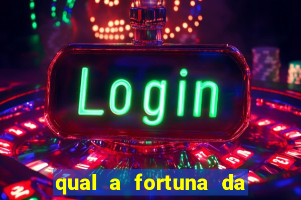 qual a fortuna da família real brasileira