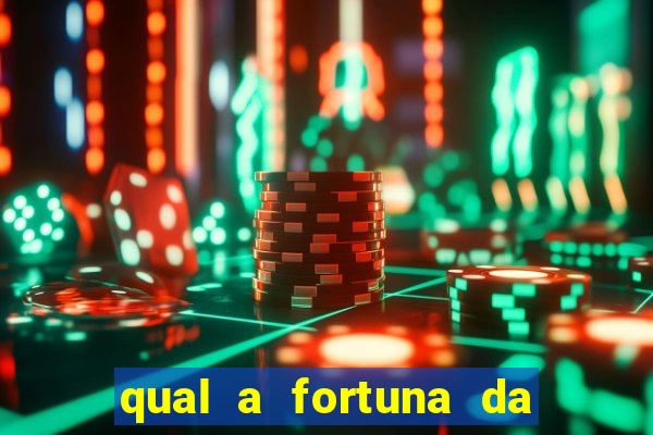 qual a fortuna da família real brasileira