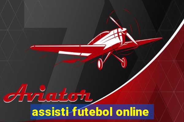 assisti futebol online