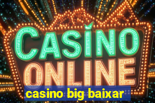 casino big baixar