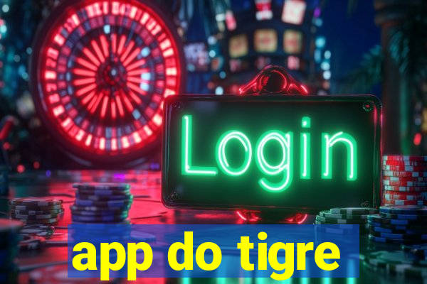 app do tigre