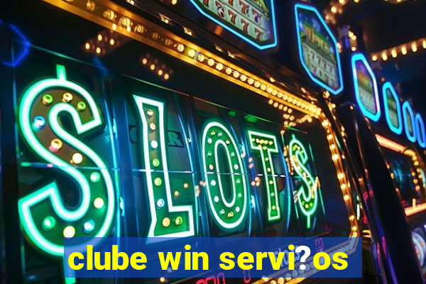 clube win servi?os