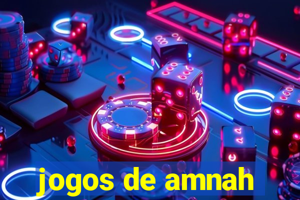 jogos de amnah