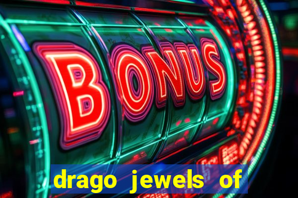 drago jewels of fortune demo