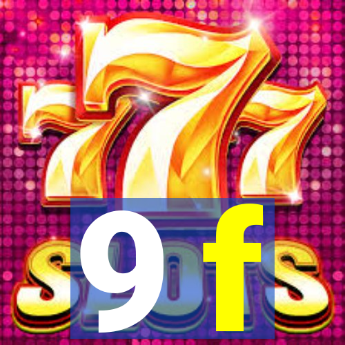 9 f