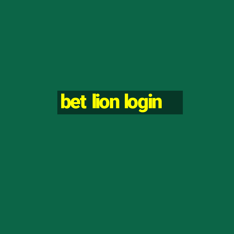 bet lion login