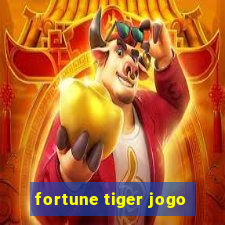 fortune tiger jogo