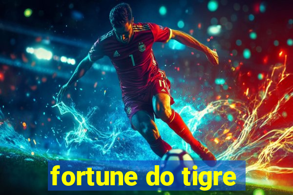 fortune do tigre