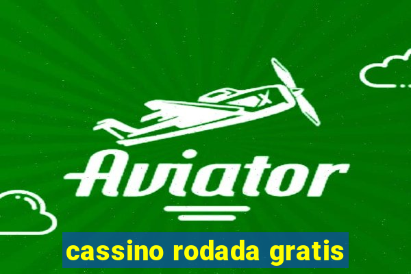 cassino rodada gratis