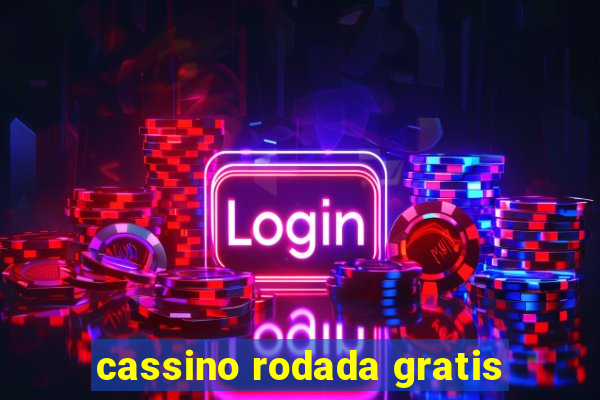 cassino rodada gratis