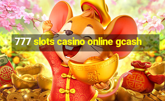 777 slots casino online gcash