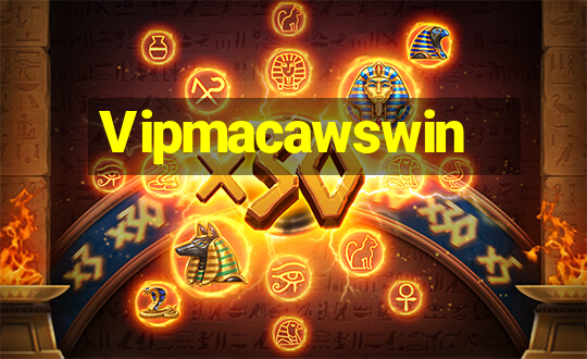 Vipmacawswin