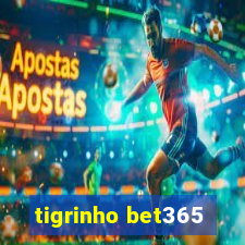 tigrinho bet365