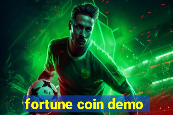 fortune coin demo