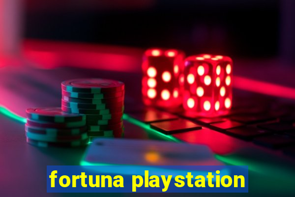 fortuna playstation