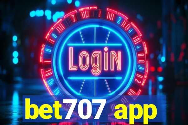 bet707 app