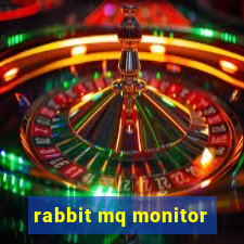 rabbit mq monitor