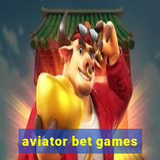 aviator bet games