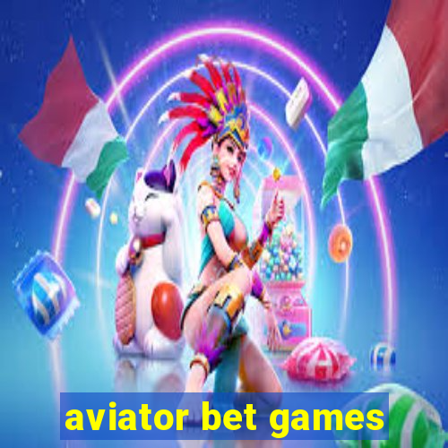 aviator bet games