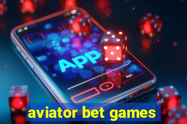 aviator bet games