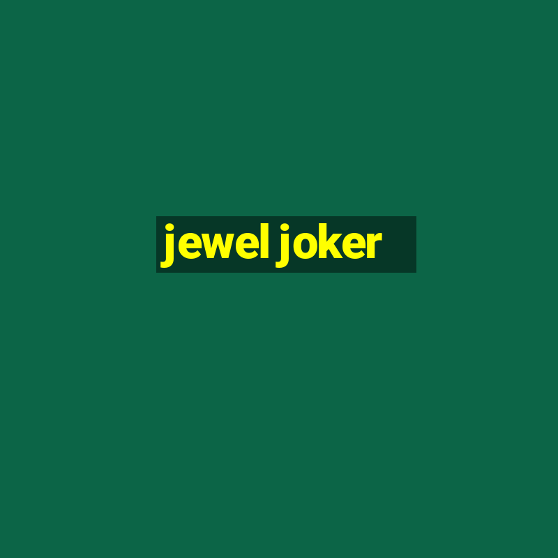 jewel joker