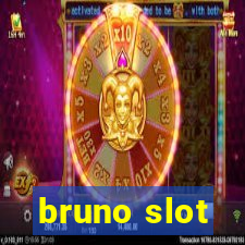 bruno slot