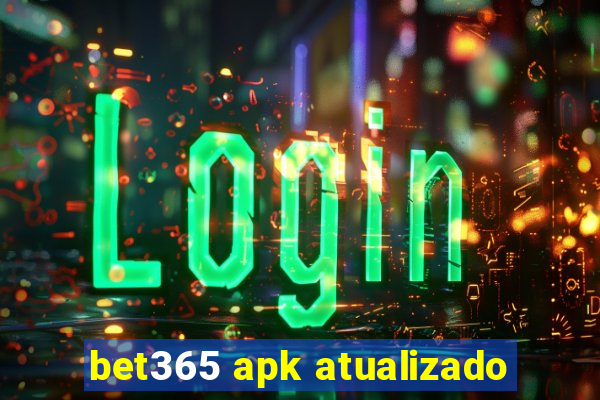 bet365 apk atualizado