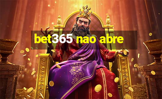 bet365 nao abre