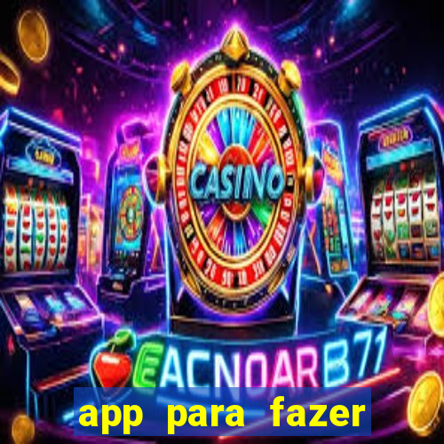 app para fazer dinheiro online