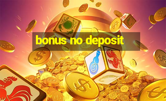 bonus no deposit