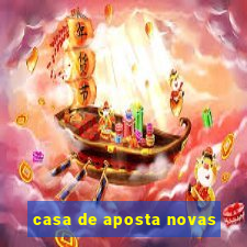 casa de aposta novas