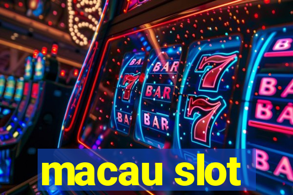 macau slot