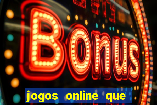 jogos online que da pra ganhar dinheiro