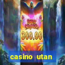 casino utan spelpaus i mobilen