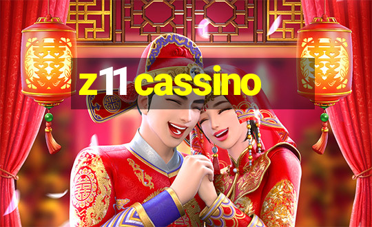 z11 cassino