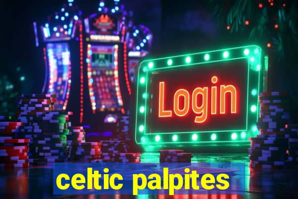 celtic palpites