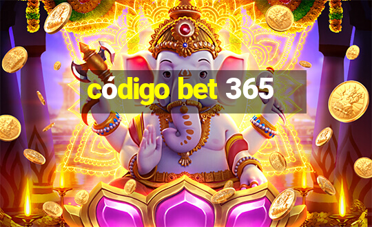 código bet 365