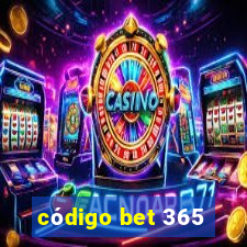 código bet 365