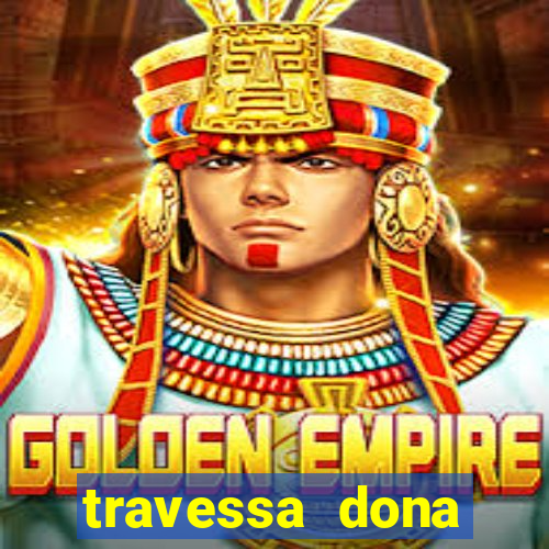 travessa dona marciana 31