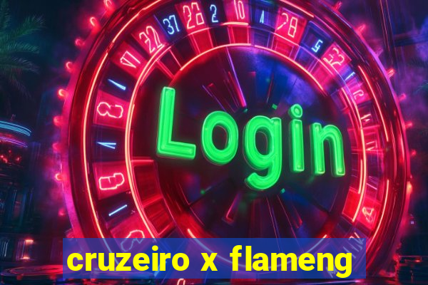 cruzeiro x flameng